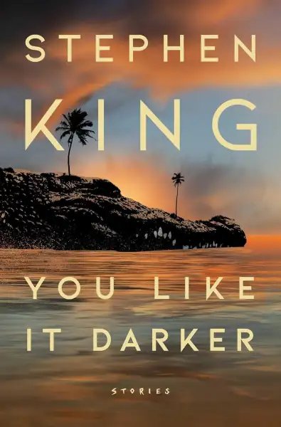 You Like It Darker - Primera edición — Stephen King