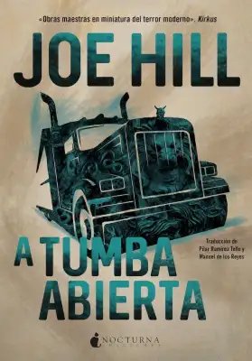 ¡Llega A tumba abierta, de Joe Hill!