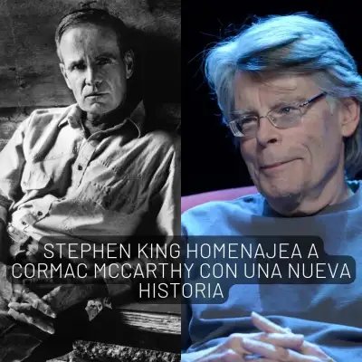 Stephen King rinde tributo a Cormac McCarthy