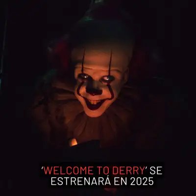 ‘Welcome To Derry’ postergada a 2025