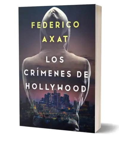 Federico Axat - Los crímenes de Hollywood - FIRMADO — Stephen King