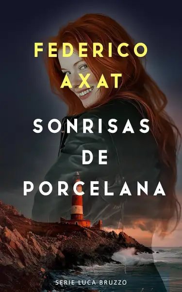 Federico Axat - Sonrisas de porcelana - FIRMADO — Stephen King