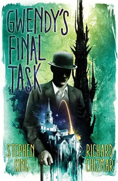 Gwendy's Final Task - 1era edición — Stephen King